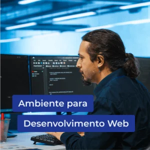 Ambiente para Desenvolvimento Web